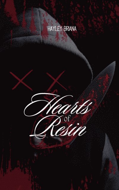 Hayley Briana - Hearts of Resin, E-bok