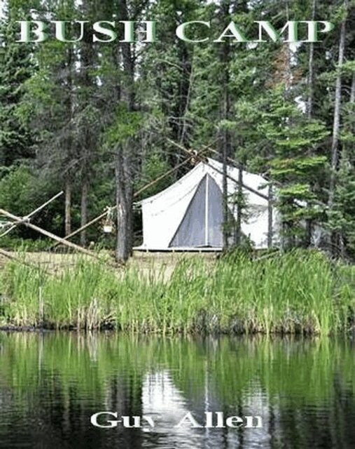 Guy Allen - Bush Camp, E-bok