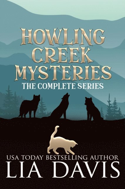 Lia Davis - Howling Creek Mysteries, E-bok