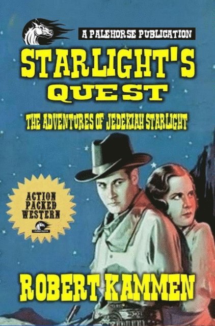 Robert Kammen - Starlight's Quest - The Adventures of Jedekiah Starlight, E-bok. Tillgänglighet: Lägg i varukorg