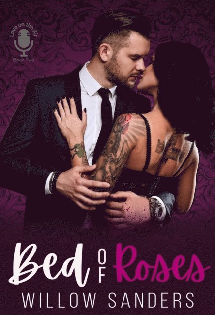Willow Sanders - Bed of Roses, E-bok