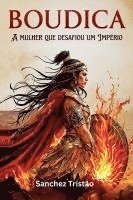 Sanchez Tristão - Boudica, Häftad