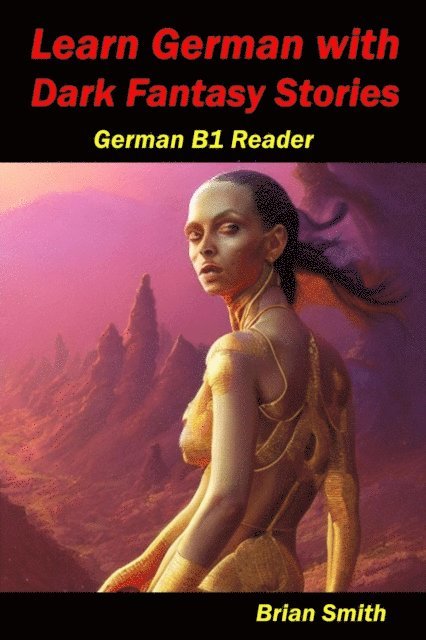 Brian Smith - Learn German with Dark Fantasy Stories, E-bok