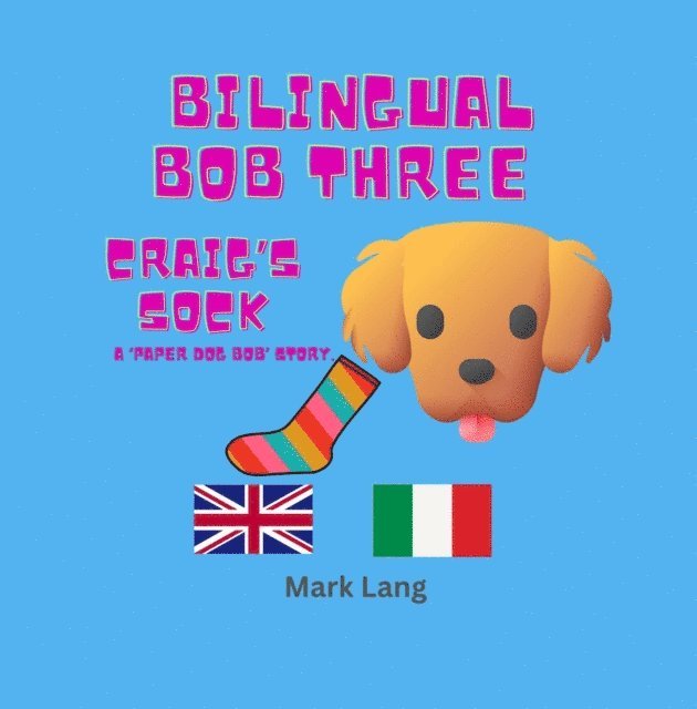 Mark Lang - Bilingual Bob 3 - Craig's Sock, E-bok