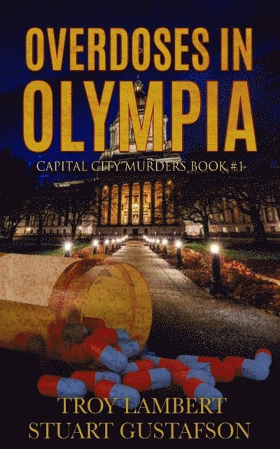 Troy Lambert, Stuart Gustafson - Overdoses in Olympia, E-bok