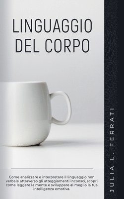 Julia L Ferrati - Linguaggio del Corpo, Häftad. Tillgänglighet: Lägg i varukorg