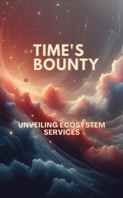 C. Clarke - Time's Bounty, E-bok