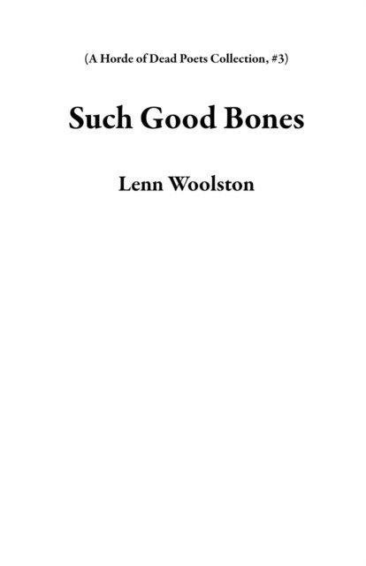 Lenn Woolston - Such Good Bones, E-bok