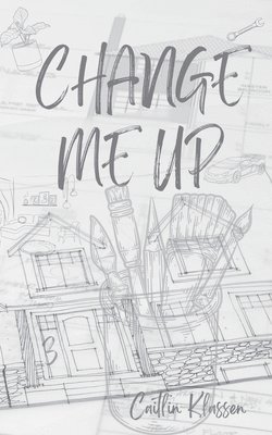 Caitlin Klassen - Change Me Up, Häftad