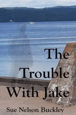 Sue Nelson Buckley - Trouble With Jake, Häftad. Tillgänglighet: Lägg i varukorg