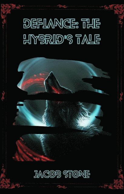 Jacob Stone - Defiance: The Hybrid's Tale, E-bok