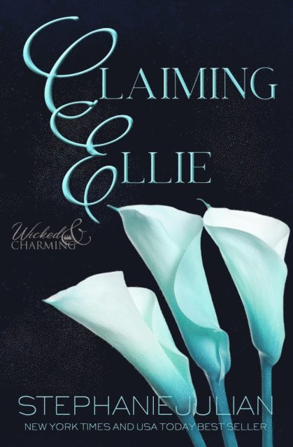 Stephanie Julian - Claiming Ellie, E-bok