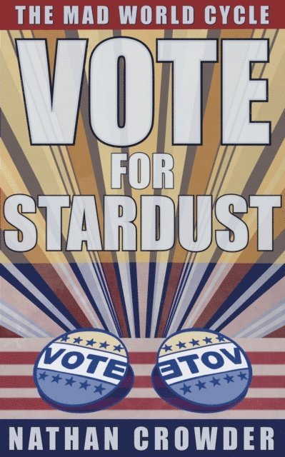 Nathan Crowder - Vote for Stardust, E-bok