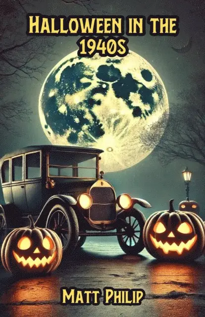 Matt Philip - Halloween in the 1940s, E-bok. Tillgänglighet: Lägg i varukorg