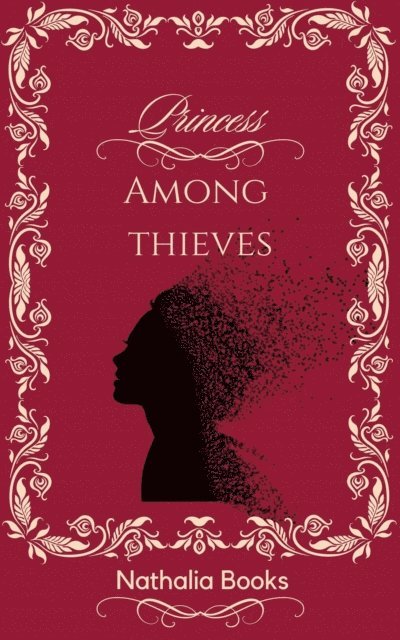 Nathalia Books - Princess Among Thieves, E-bok