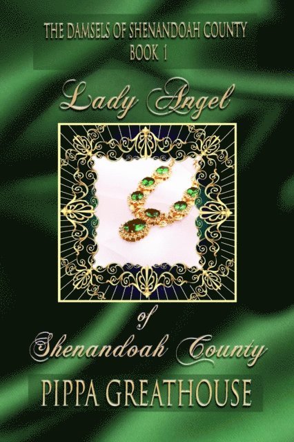 Pippa Greathouse - Lady Angel of Shenandoah County, E-bok