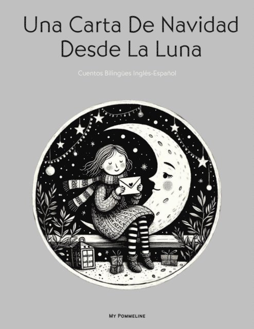 My Pommeline - Una Carta De Navidad Desde La Luna: Cuentos Bilingues Ingles-Espanol, E-bok