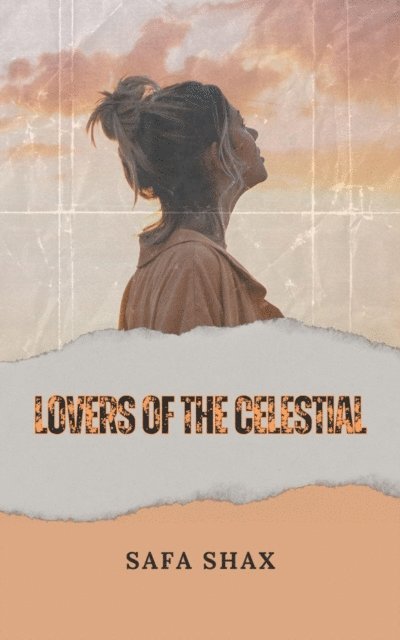 Safa Shax - Lovers of the Celestial, E-bok