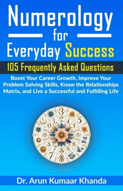 Dr. Arun Kumaar Khanda - Numerology for Everyday Success, E-bok. Tillgänglighet: Lägg i varukorg
