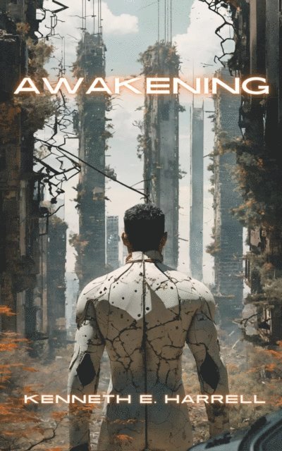 Kenneth E. Harrell - Awakening, E-bok