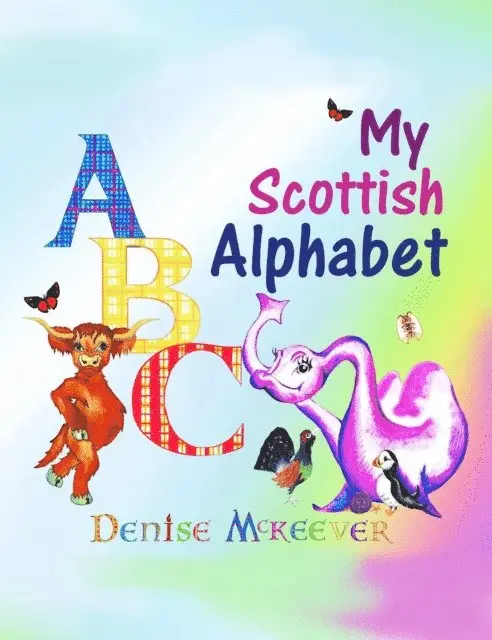 Denise McKeever - My Scottish Alphabet, E-bok. Tillgänglighet: Lägg i varukorg