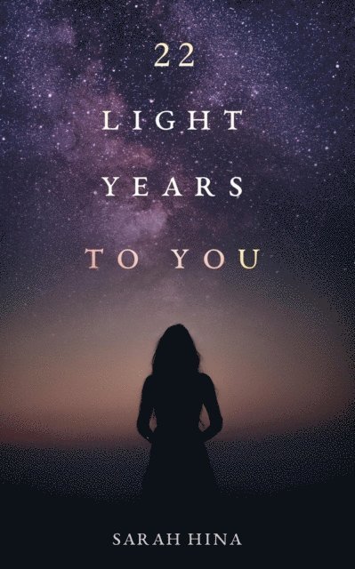 Sarah Hina - 22 Light Years to You, E-bok. Tillgänglighet: Lägg i varukorg