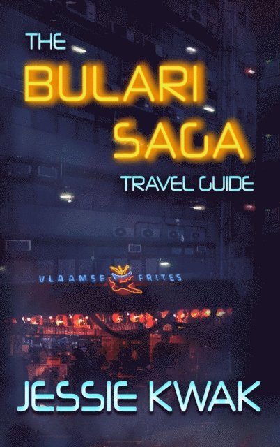Jessie Kwak - Bulari Saga Travel Guide, E-bok