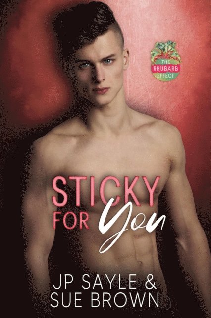 JP Sayle, Sue Brown - Sticky For You, E-bok