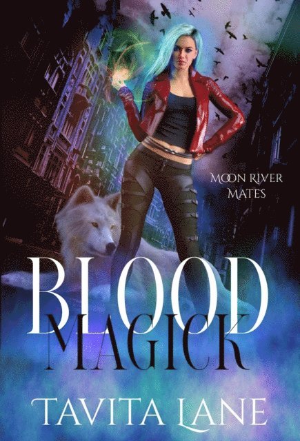 Tavita Lane - Blood Magick, E-bok