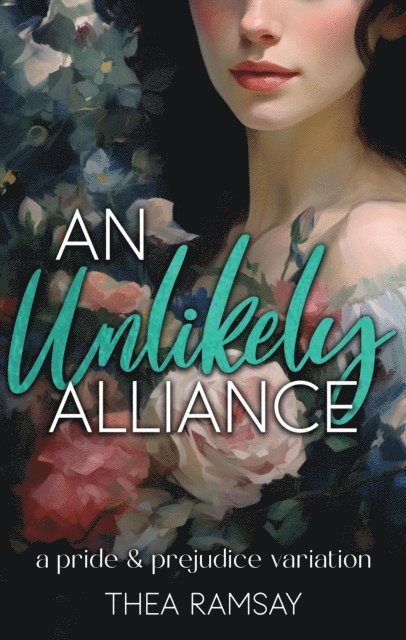 Thea Ramsay - Unlikely Alliance: A Pride and Prejudice Variation, E-bok. Tillgänglighet: Lägg i varukorg