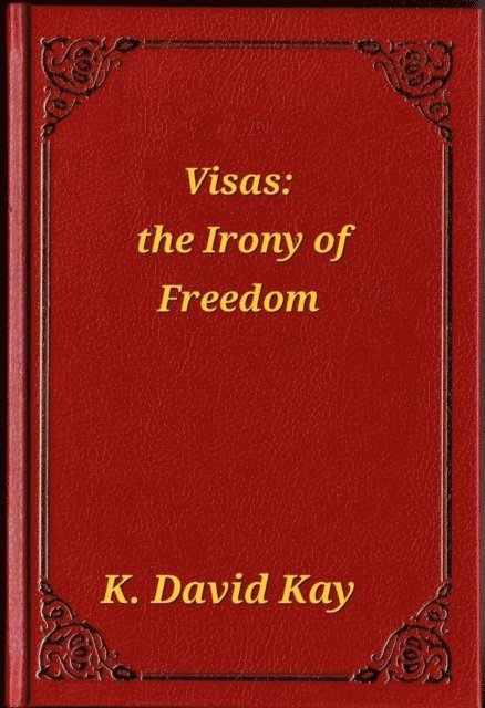 Kayumba David - Visas: The Irony of  Freedom, E-bok. Tillgänglighet: Lägg i varukorg