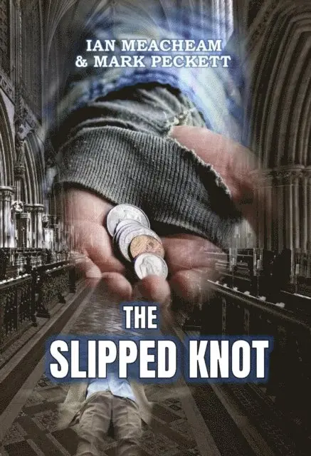 Ian Meacheam & Mark Peckett - Slipped Knot, E-bok. Tillgänglighet: Lägg i varukorg