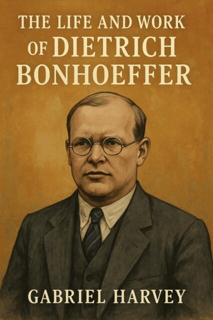 Gabriel Harvey - Life and Work of Dietrich Bonhoeffer, E-bok