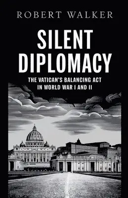 Robert Walker - Silent Diplomacy, Häftad. Tillgänglighet: Lägg i varukorg