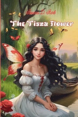 Susanna D Stark - Tisza Flower, Häftad