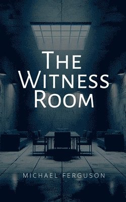 Michael Ferguson - Witness Room, Häftad