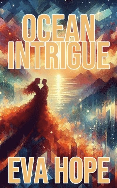 Eva Hope - Ocean Intrigue, E-bok