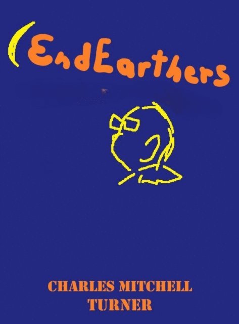 Charles Turner - EndEarthers, E-bok