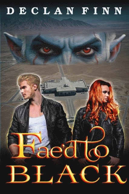 Declan Finn - Fae'd To Black, E-bok