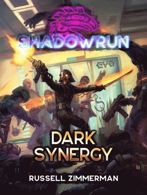 Russell Zimmerman - Shadowrun: Dark Synergy, E-bok
