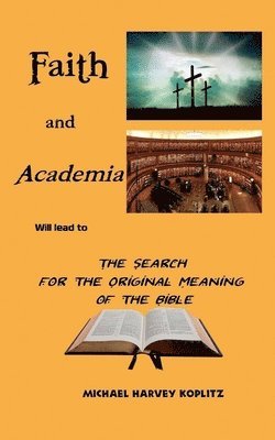 Michael Harvey Koplitz - Faith and Academia, Häftad