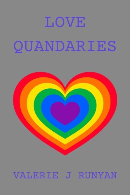 Valerie J Runyan - Love Quandaries, E-bok. Tillgänglighet: Lägg i varukorg