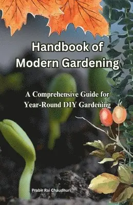 Prabir Rai Chaudhuri - Handbook of Modern Gardening, Häftad. Tillgänglighet: Lägg i varukorg