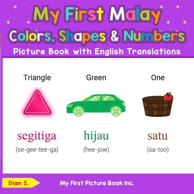 Dian S. - My First Malay Colors, Shapes & Numbers Picture Book with English Translations, E-bok. Tillgänglighet: Lägg i varukorg