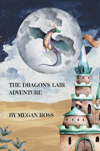 Megan Ross - Dragon's Lair Adventure, E-bok