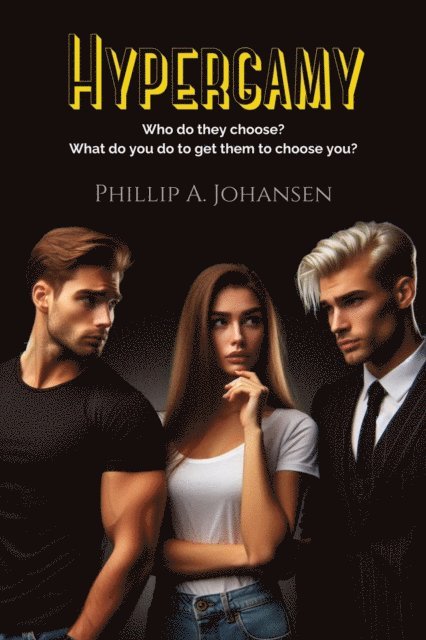 Phillip A. Johansen - Hypergamy, E-bok