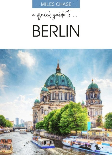 Miles Chase - Quick Guide to ... Berlin, E-bok. Tillgänglighet: Lägg i varukorg