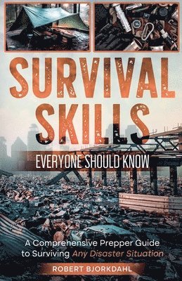 Survival Skills Everyone Should Know
