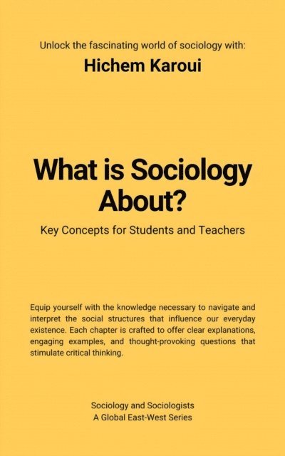 Hichem Karoui - What Is Sociology About?, E-bok