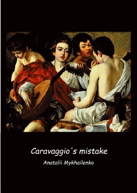 Anatolii Mykhailenko - Caravaggio's mistake, E-bok